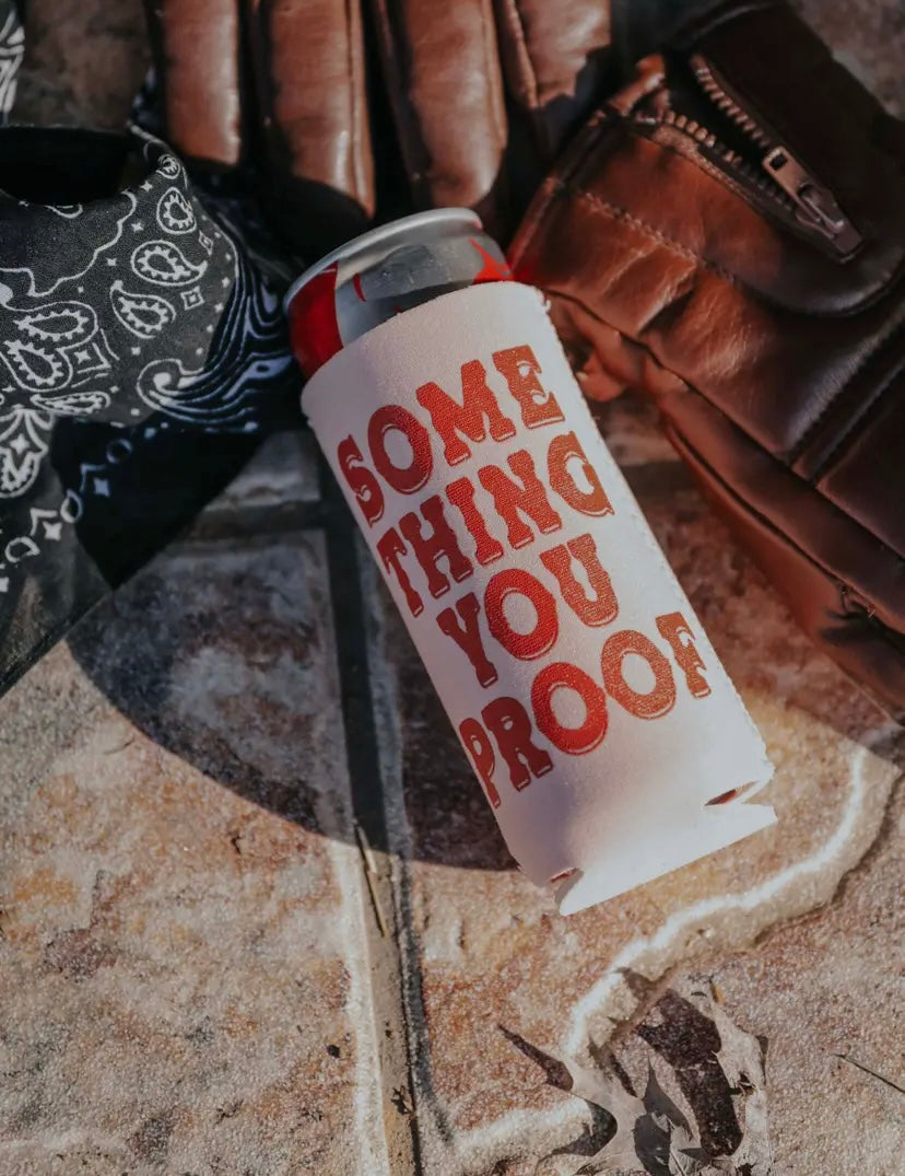 You Proof Koozie